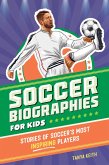 Soccer Biographies for Kids (eBook, ePUB)