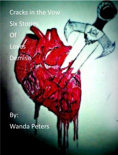 Cracks in the Vow Six Stories of Loves Demise (eBook, ePUB) - Peters, Wanda