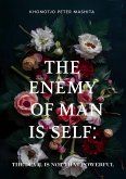 The Enemy of Man is Self: The Devil is Not That Powerful (eBook, ePUB)