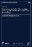 Systembildung interfamiliärer Verträge am Beispiel des Pflichtteilsverzichts durch Abkömmlinge (eBook, PDF)