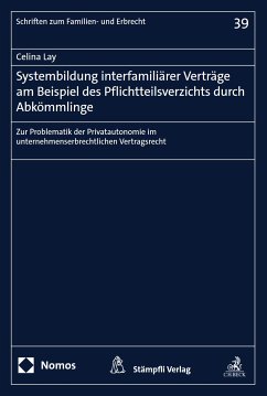 Systembildung interfamiliärer Verträge am Beispiel des Pflichtteilsverzichts durch Abkömmlinge (eBook, PDF) - Lay, Celina