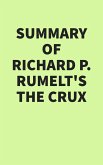Summary of Richard P. Rumelt's The Crux (eBook, ePUB) Summary of Richard P. Rumelt's The Crux (eBook, ePUB)