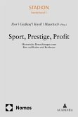 Sport, Prestige, Profit (eBook, PDF)