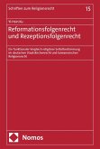 Reformationsfolgenrecht und Rezeptionsfolgenrecht (eBook, PDF)