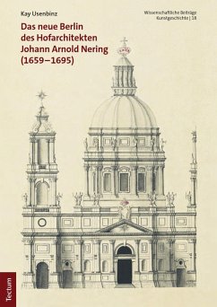 Cover Das neue Berlin des Hofarchitekten Johann Arnold Nering (1659-1695) (eBook, PDF)