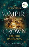 Vampire Crown - Erbe der Dämmerung (eBook, ePUB)