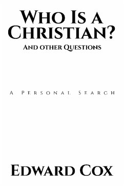 Who Is a Christian? And other Questions (eBook, ePUB) - Cox, Edward