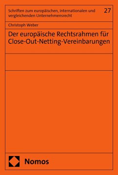 Der europäische Rechtsrahmen für Close-Out-Netting-Vereinbarungen (eBook, PDF) - Weber, Christoph