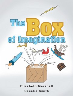 The Box of Imagination (eBook, ePUB) - Marshall, Elizabeth; Smith, Cecelia