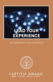Lead Your Experience (eBook, ePUB) Lead Your Experience (eBook, ePUB)