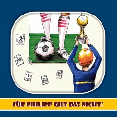 Für Philipp gilt das nicht (MP3-Download) - Töws, Heinrich; Siebald, Manfred