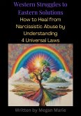 How I Healed from Narcissistic Abuse by Understanding Universal Laws (1, #1) (eBook, ePUB)