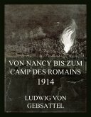 Von Nancy bis zum Camp des Romains 1914 (eBook, ePUB)