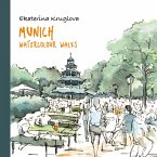 Munich. Watercolour Walks (eBook, ePUB)