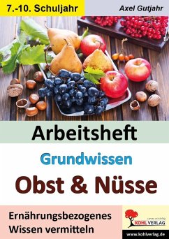 Arbeitsheft Grundwissen Obst & Nüsse (eBook, PDF) - Gutjahr, Axel