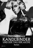 KANDLBINDER UND DER TAG DER ASCHE (eBook, ePUB) KANDLBINDER UND DER TAG DER ASCHE (eBook, ePUB)
