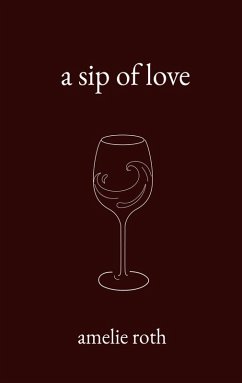 a sip of love (eBook, ePUB) - Roth, Amelie
