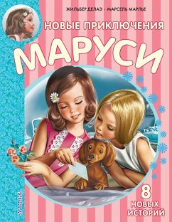 Novye priklyucheniya Marusi (eBook, ePUB) - Delahay, Gilbert; Marlier, Marcel