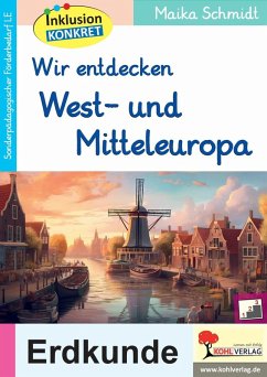 Wir entdecken West- und Mitteleuropa (eBook, PDF) - Kolvenbach, Anni