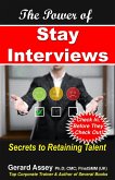 The Power of Stay Interviews: Secrets to Retaining Talent (eBook, ePUB)