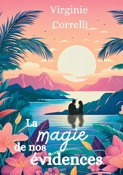 La magie de nos évidences (eBook, ePUB) - Correlli, Virginie