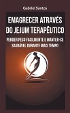 Emagrecer através do jejum terapêutico (eBook, ePUB)