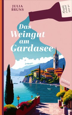 Das Weingut am Gardasee (eBook, ePUB) - Bruns, Julia