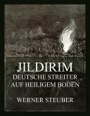 Jildirim - Deutsche Streiter auf heiligem Boden (eBook, ePUB)