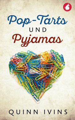 Pop-Tarts und Pyjamas (eBook, ePUB) - Ivins, Quinn