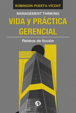 Vida y práctica gerencial (eBook, ePUB) - Puerta Vícent, Robinson