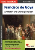 Francisco de Goya ... anmalen und weitergestalten (eBook, PDF)