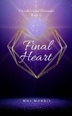 Final Heart (The Life Crystal Chronicles, #4) (eBook, ePUB)