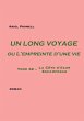 Un long voyage ou L'empreinte d'une vie... - Bild 1