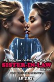 My First Time Lesbian Kiss With My Sister-In-Law: First Time Lesbian Erotica (Book Eight) (eBook, ePUB)