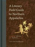 A Literary Field Guide to Northern Appalachia (eBook, ePUB) A Literary Field Guide to Northern Appalachia (eBook, ePUB)