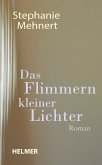 Das Flimmern kleiner Lichter (eBook, ePUB)