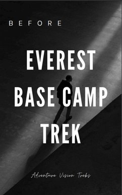 Things to Know Before Everest Trek (eBook, ePUB) - Vision, Adventure