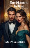 Our Moment In Time (Promise of Souls Series, #2) (eBook, ePUB) Our Moment In Time (Promise of Souls Series, #2) (eBook, ePUB)