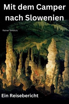 Mit dem Camper nach Slowenien (eBook, ePUB) - Smolcic, Rainer