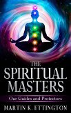 The Spiritual Masters: Our Guides and Protectors (eBook, ePUB)