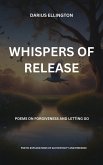 Whispers Of Release Poems On Forgiveness And Letting Go (Personal Growth and Self-Discovery, #9) (eBook, ePUB)