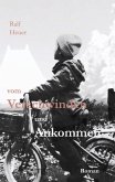 Vom Verschwinden und Ankommen (eBook, ePUB)