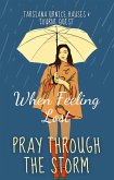 Pray Through The Storm (Self-Care, #2) (eBook, ePUB)