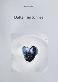 Datteln im Schnee (eBook, ePUB)