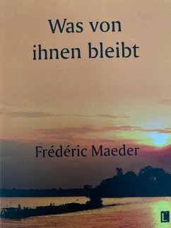 Was von ihnen bleibt (eBook, ePUB) - Maeder, Frédéric
