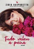 Tudo valeu a pena (nova edição) (eBook, ePUB)