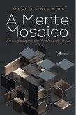 A Mente Mosaico (eBook, ePUB)