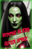 Nympho Aliens from Outer Space (eBook, ePUB)