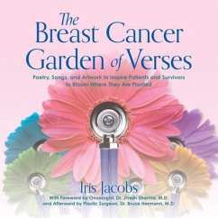 The Breast Cancer Garden of Verses (eBook, ePUB) - Jacobs, Iris