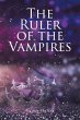 The Ruler of the Vampires (eBook, ePUB) - Bild 1